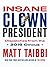 Insane Clown President: Dispatches from the 2016 Circus