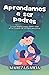 Aprendamos a ser padres by Maritza Garcia