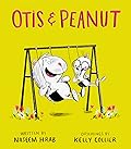 Otis & Peanut (Otis & Peanut, #1)