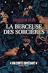 La berceuse des sorcières by Hester Fox