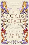 This Vicious Grace