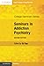 Seminars in Addiction Psychiatry by Ed Day Seminars in Addiction Psychiatry by Ed Day