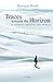 Traces towards the horizon:...
