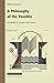 A Philosophy of the Possible