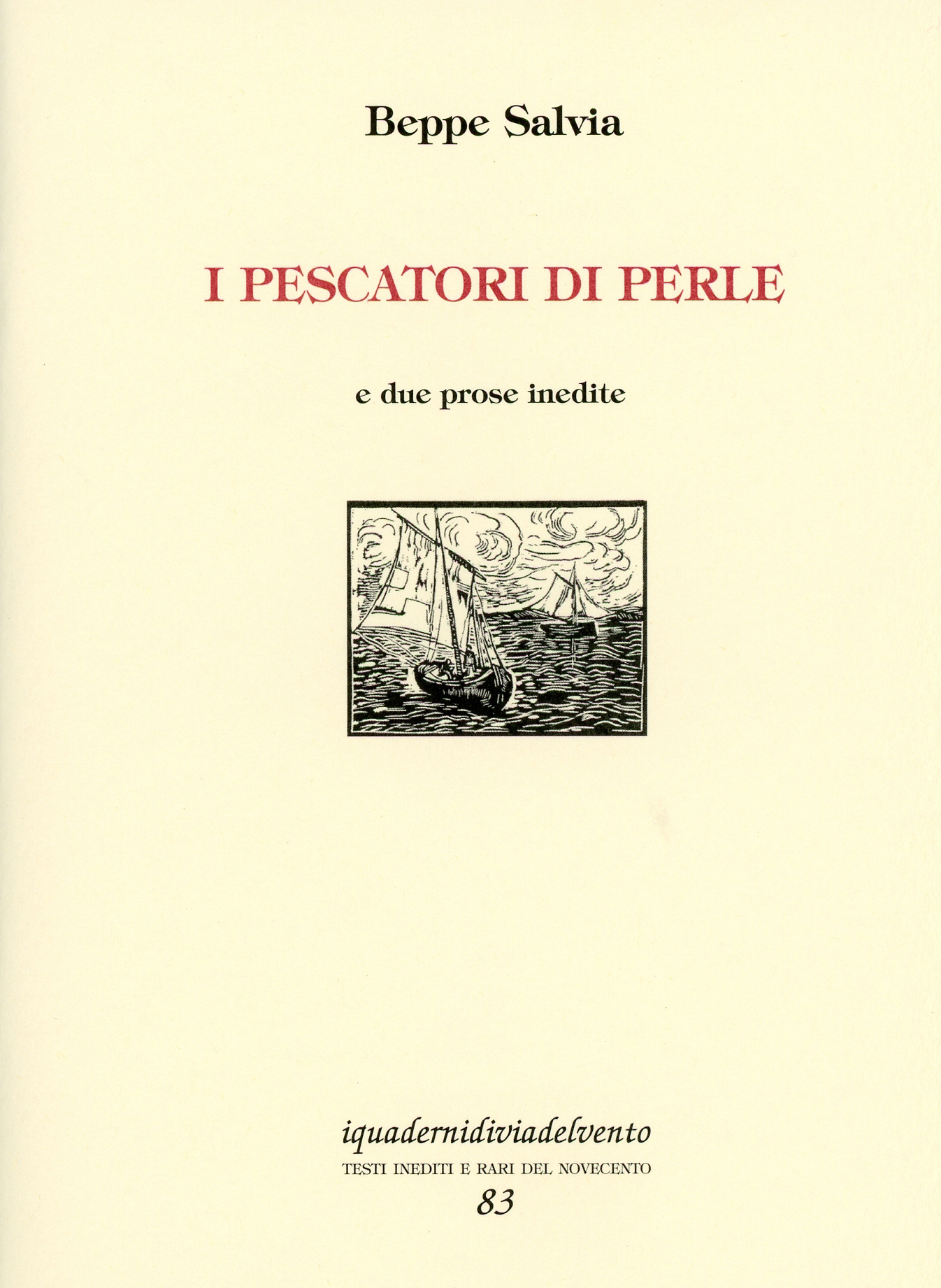 I pescatori di perle e due prose inedite
