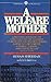 A Welfare Mother by Susan Sheehan