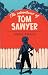 The Adventures of Tom Sawyer by Mark Twain The Adventures of Tom Sawyer by Mark Twain