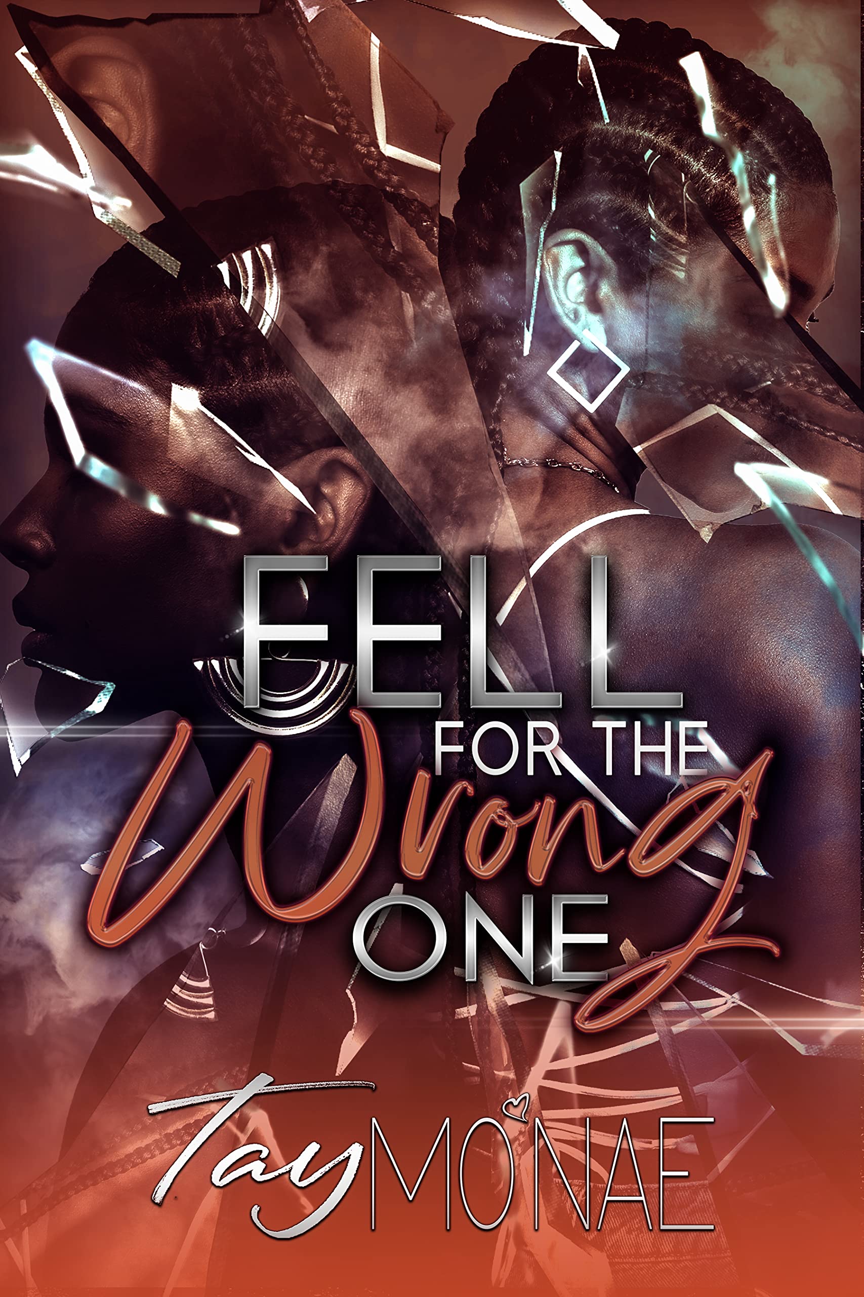 Fell For The Wrong One (Kindle Edition)