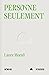 Personne Seulement (French Edition)