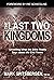 The Last Two Kingdoms: Unve...