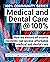 Medical and Dental Care@100...