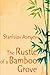 The Rustle of a Bamboo Grove by Stanislav Aseyev