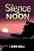 SILENCE AT NOON