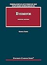 Federal Rules of Evidence 2023 Statutory Supplement to Fisher's Evidence, 4th (University Casebook Series)