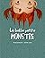 La belle petite monstre