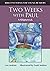 Two Weeks with Paul: A Ship...