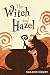 The Witch and Hazel by Sharon Henry