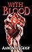 With Blood