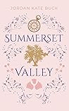 Summerset Valley (Summerset Valley Duet Book 1)