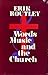 Words Music and the Church