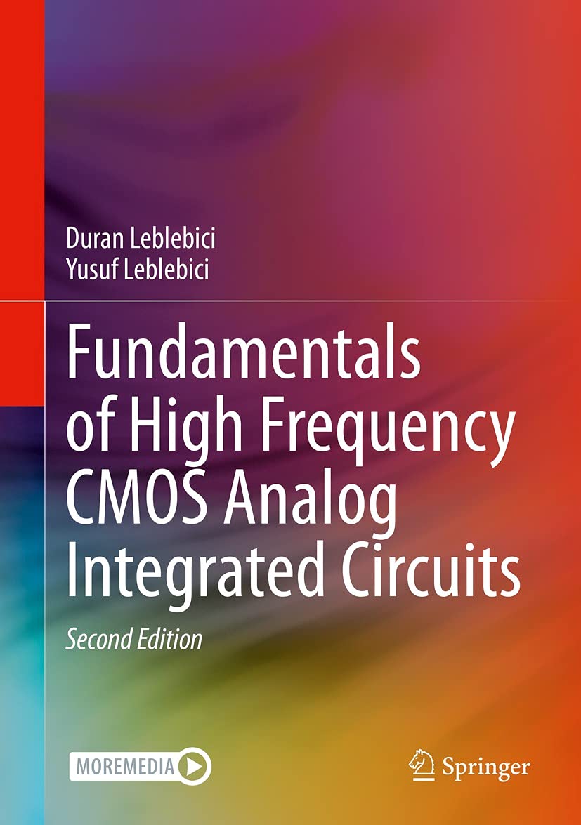 Fundamentals of High Frequency CMOS Analog Integrated Circuits (Kindle Edition)