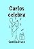 Carlos celebra (Soy Carlos ...