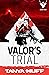 Valor's Trial (Confederation of Valor Book 4)