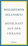Botschaft aus der Ukraine by Volodymyr Zelensky