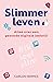 Slimmer leven (Dutch Edition)