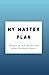 My Master Plan: A To-Do List Notebook for Productivity