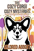 The Cozy Corgi Cozy Mysteries - Collection Nine: Books 25-27