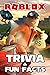 Trivia & Fun Facts: An Info...