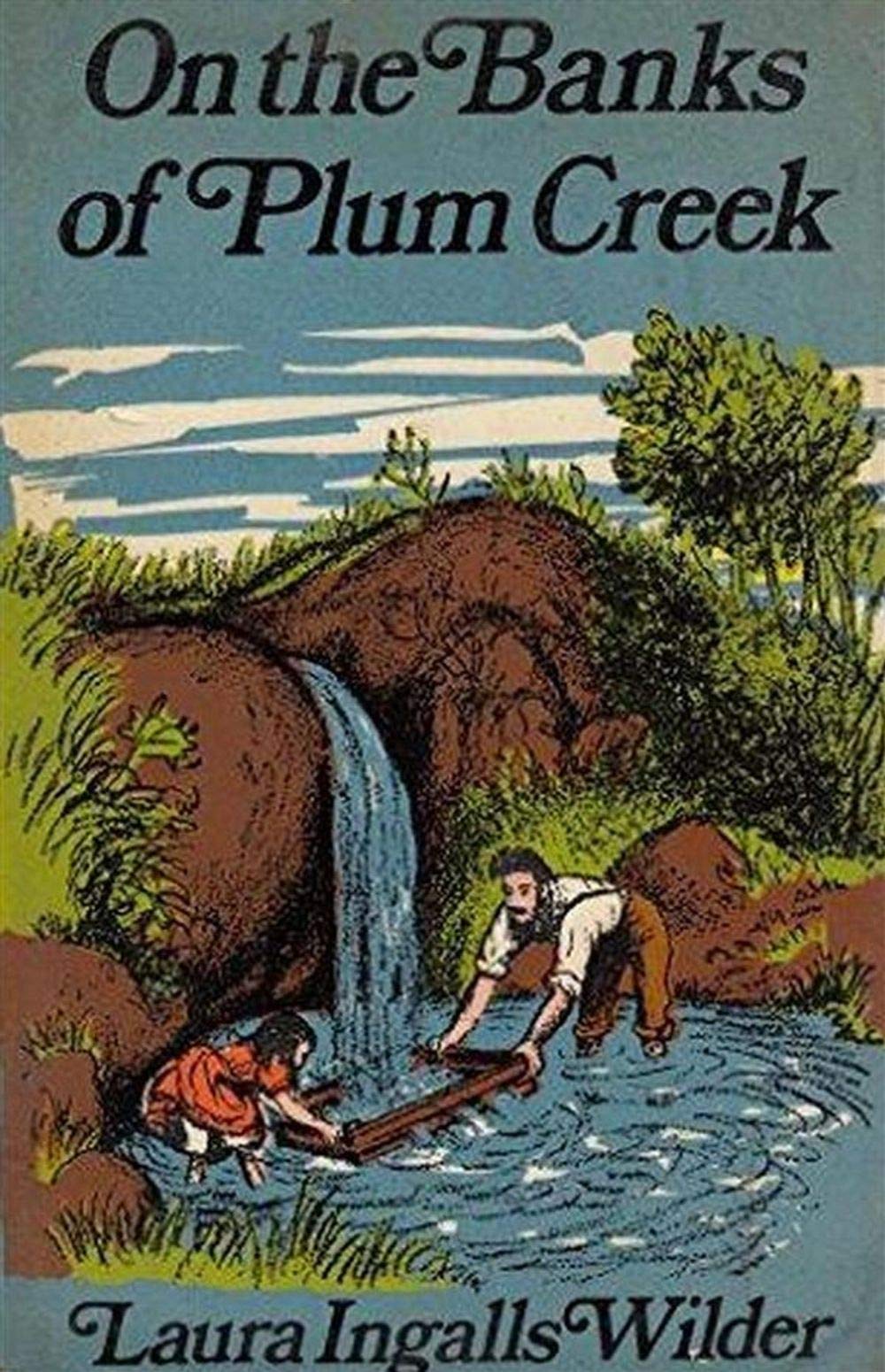 On the Banks of Plum Creek