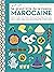 Le grand livre de la cuisine marocaine by Nadia Paprikas