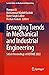 Emerging Trends in Mechanical and Industrial Engineering by Xianguo Li