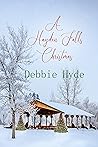 A Hayden Falls Christmas by Debbie Hyde