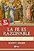 La fe es razonable: Cómo comprender, explicar y defender la fe católica (Religión. Fuera de Colección) (Spanish Edition)
