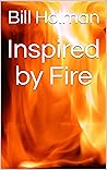 Inspired by Fire