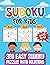 Sudoku For Kids Ages 6-12: ...