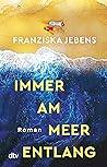 Immer am Meer ent...