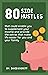 80 Side Hustles: The part-t...