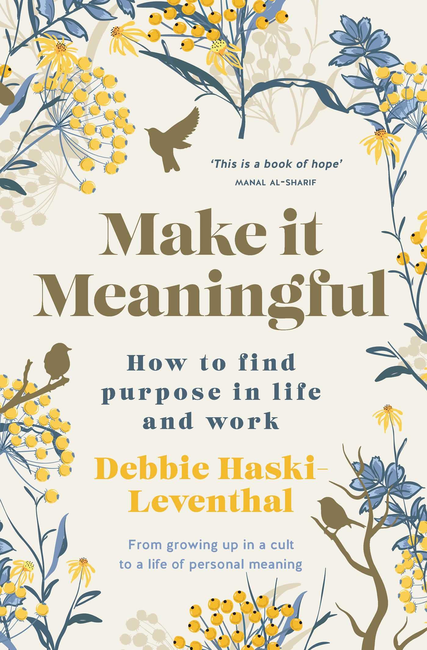 Make it Meaningful: How to find purpose in life and work (Kindle Edition)