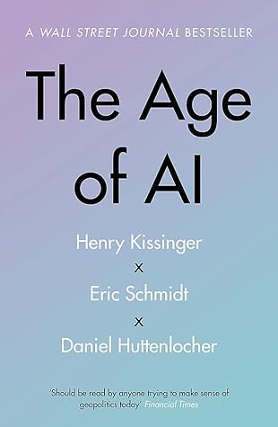 The Age of AI: "THE BOOK WE ALL NEED" cover