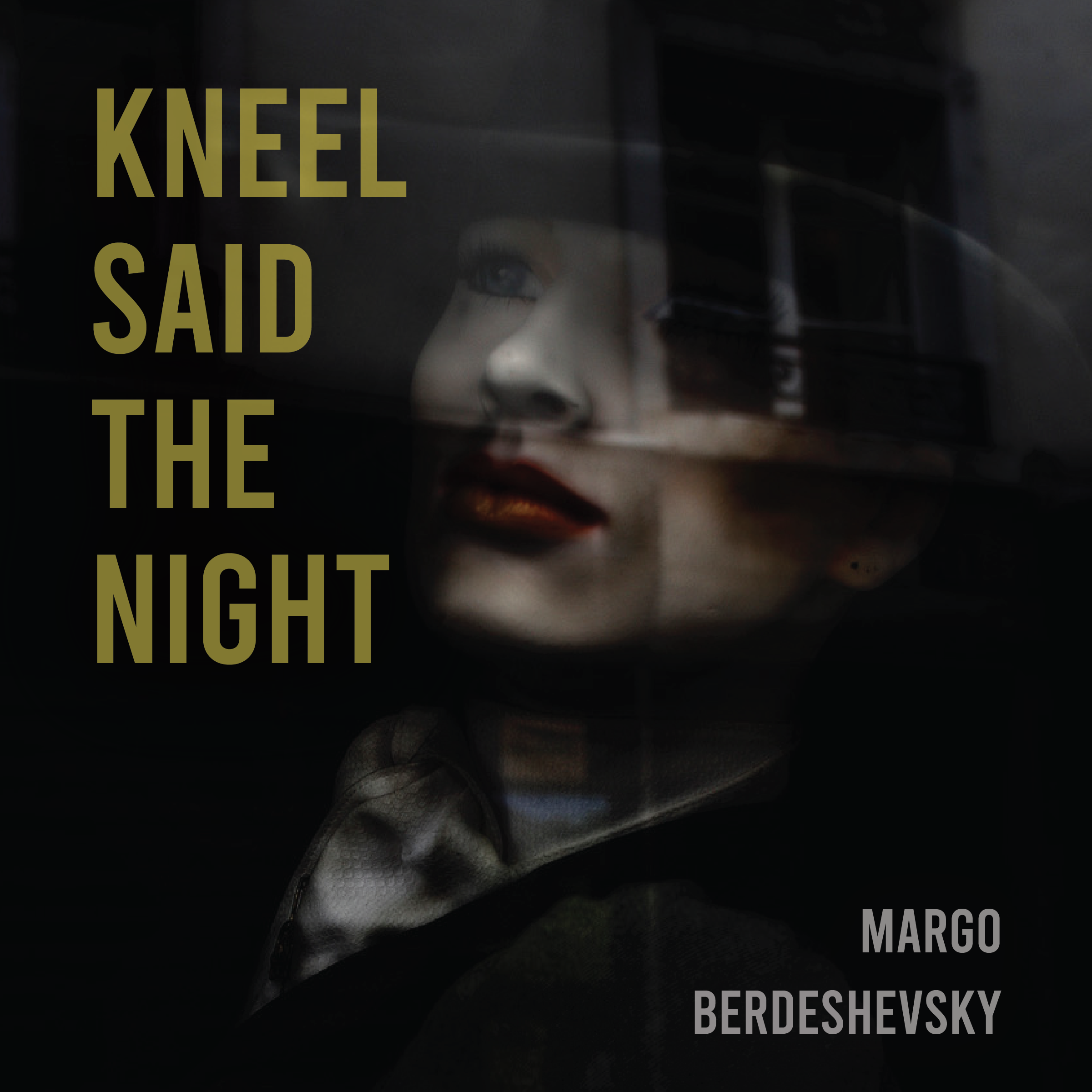 KNEEL SAID THE NIGHT