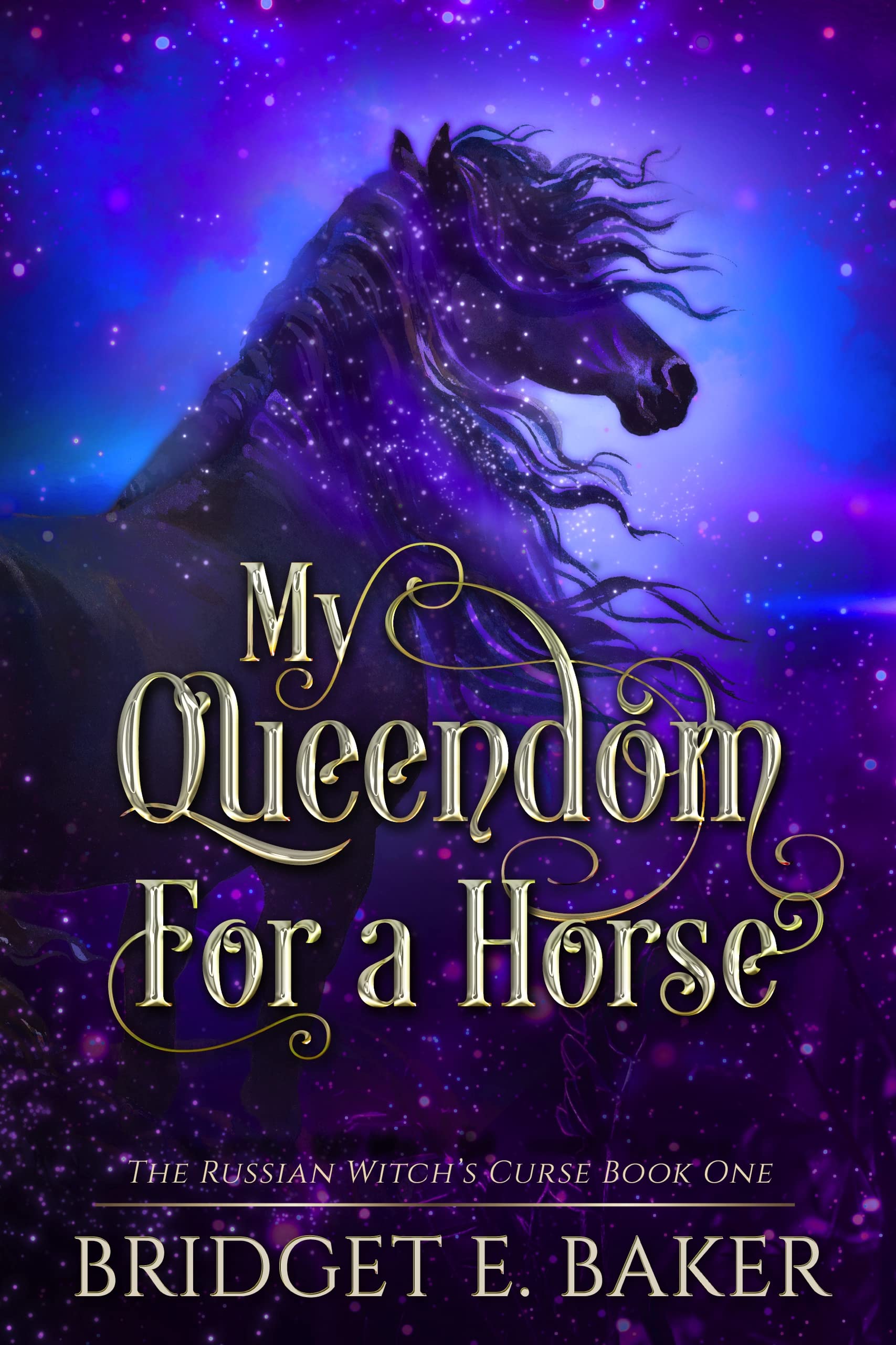 My Queendom for a Horse (The Russian Witch's Curse #1)