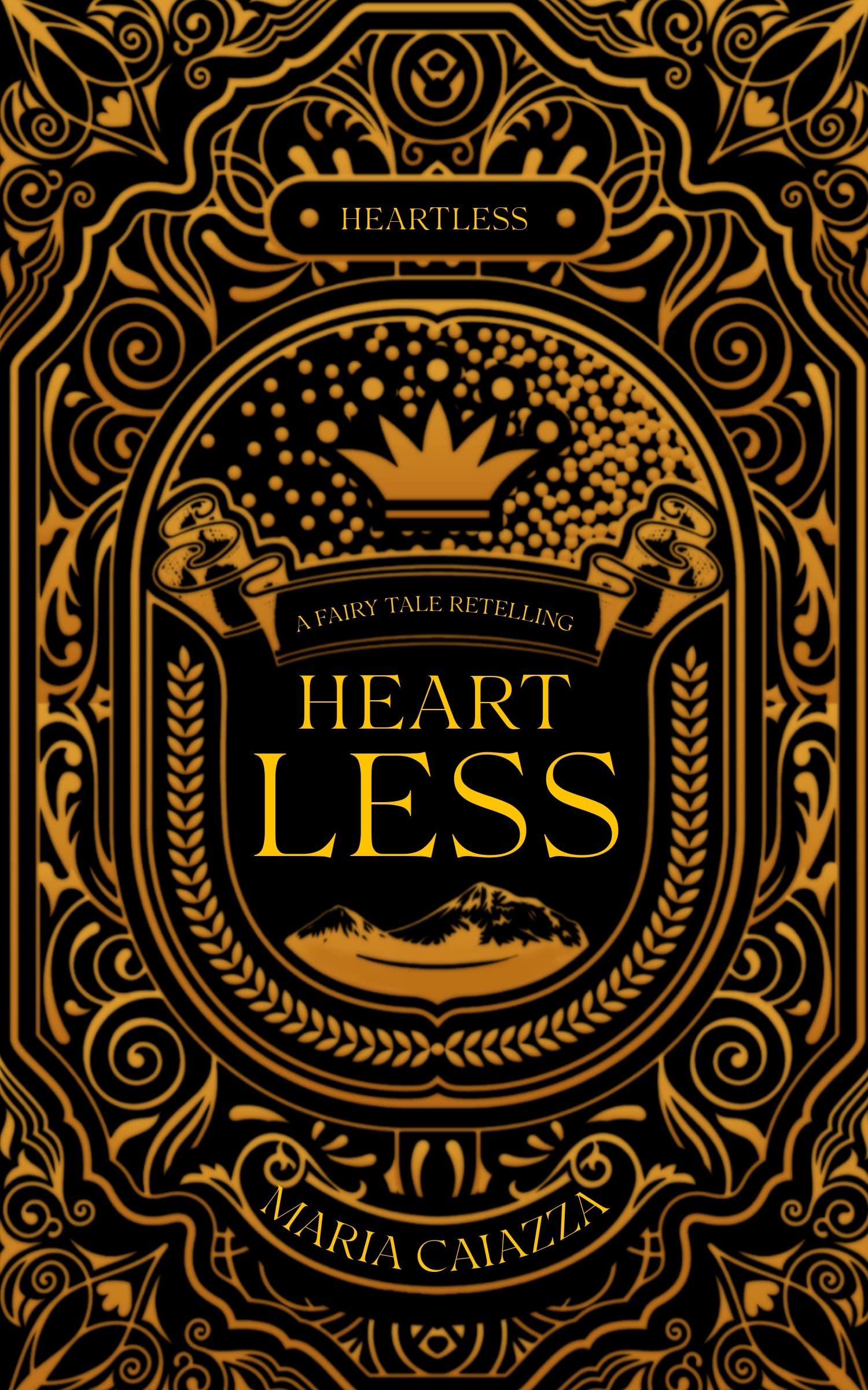 Heartless: A Fairy Tale Retelling (Modern Tales of Old)