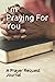 I'm Praying For You: A Pray...