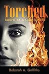 Torched: Burnt By...