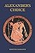 Alexander's Choice