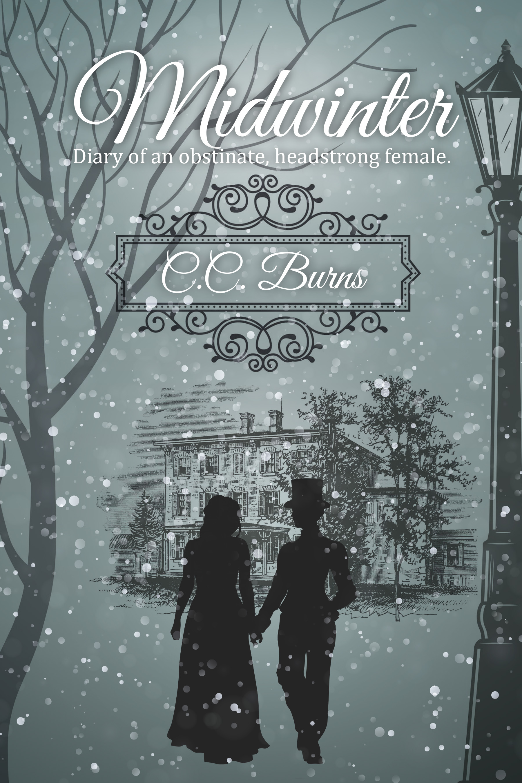 Midwinter (Diary of an obstinate, headstrong female, #3)